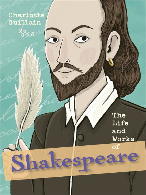 Charlotte Guillain创作的The Life and Works of Shakespeare作品的详细信息 - 可供借阅